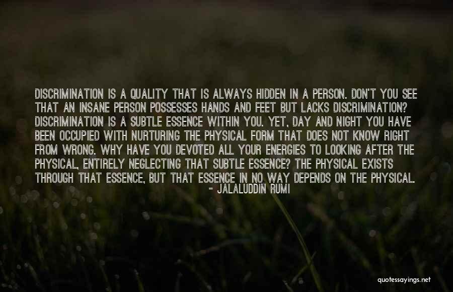 Neglecting Someone Quotes By Jalaluddin Rumi Neglecting Someone Quotes By Jalaluddin Rumi
