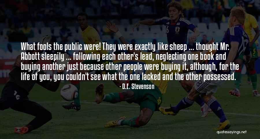 Neglecting Something Quotes By D.E. Stevenson Neglecting Something Quotes By D.E. Stevenson