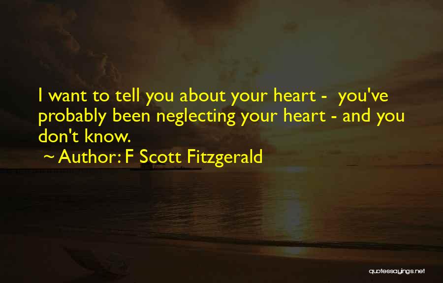 Neglecting Yourself Quotes By F Scott Fitzgerald