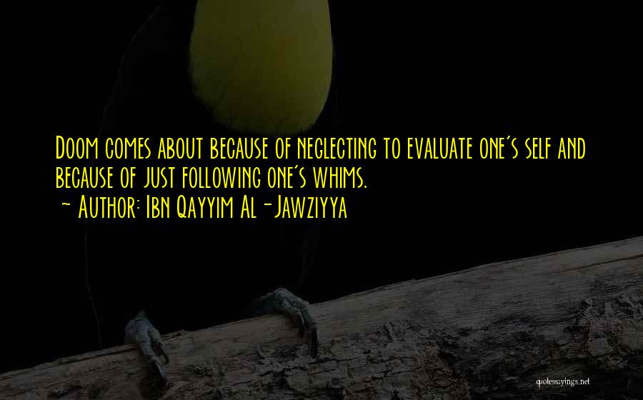 Neglecting Yourself Quotes By Ibn Qayyim Al-Jawziyya