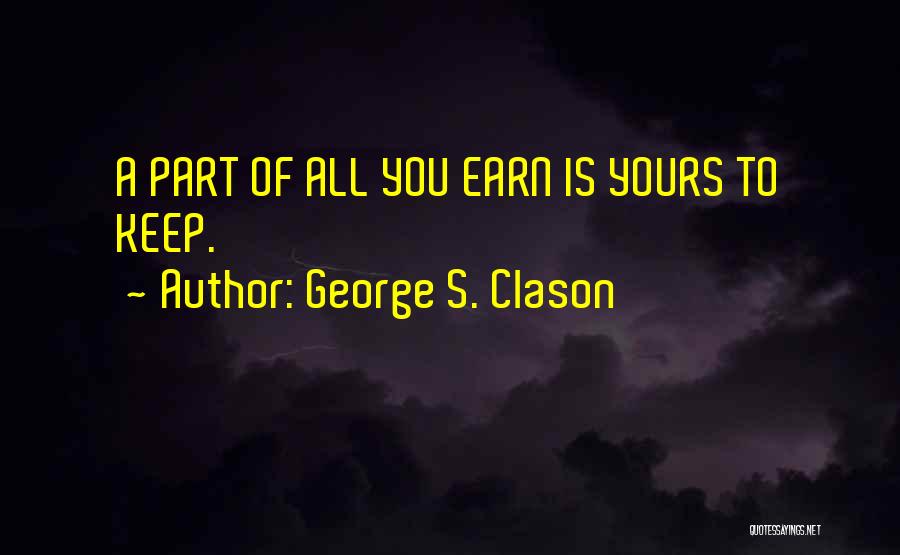 Neglection Synonym Quotes By George S. Clason