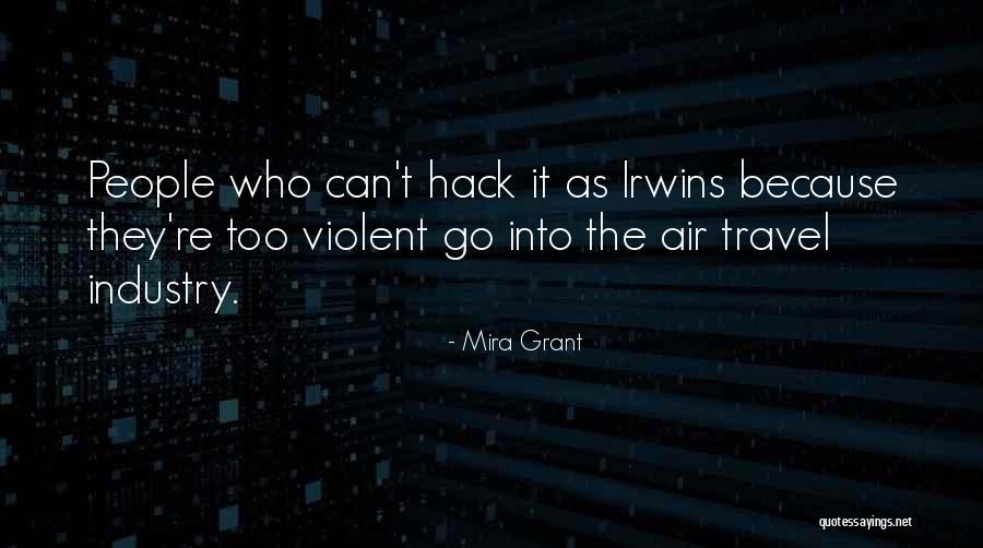 Negligent Hiring Quotes By Mira Grant Negligent Hiring Quotes By Mira Grant