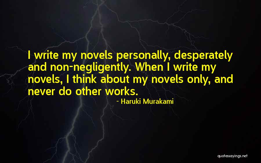 Negligently Quotes By Haruki Murakami Negligently Quotes By Haruki Murakami