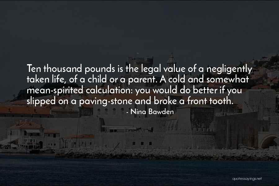 Negligently Quotes By Nina Bawden Negligently Quotes By Nina Bawden