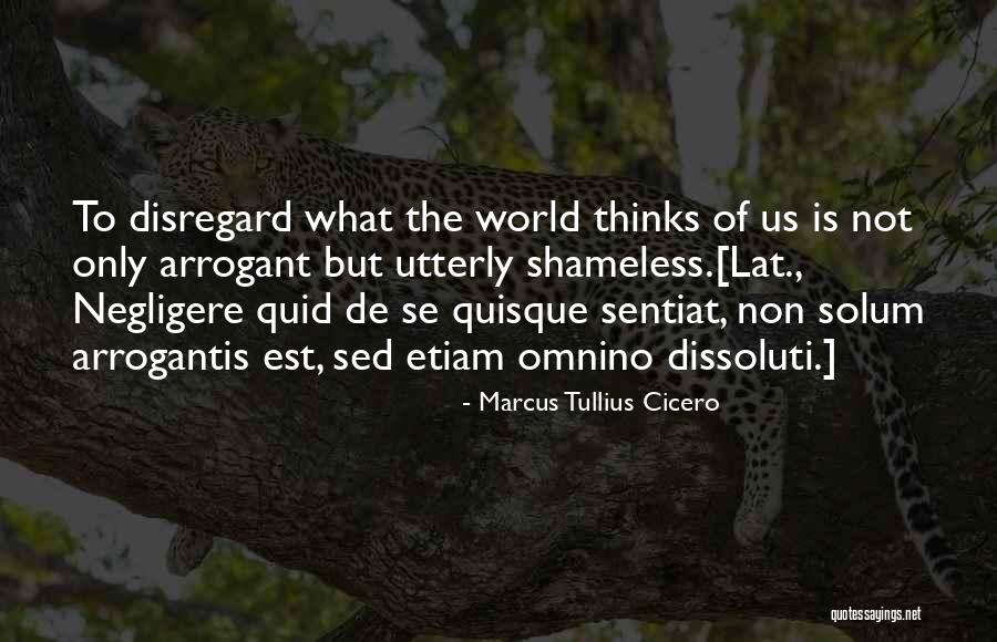 Negligere Quotes By Marcus Tullius Cicero Negligere Quotes By Marcus Tullius Cicero