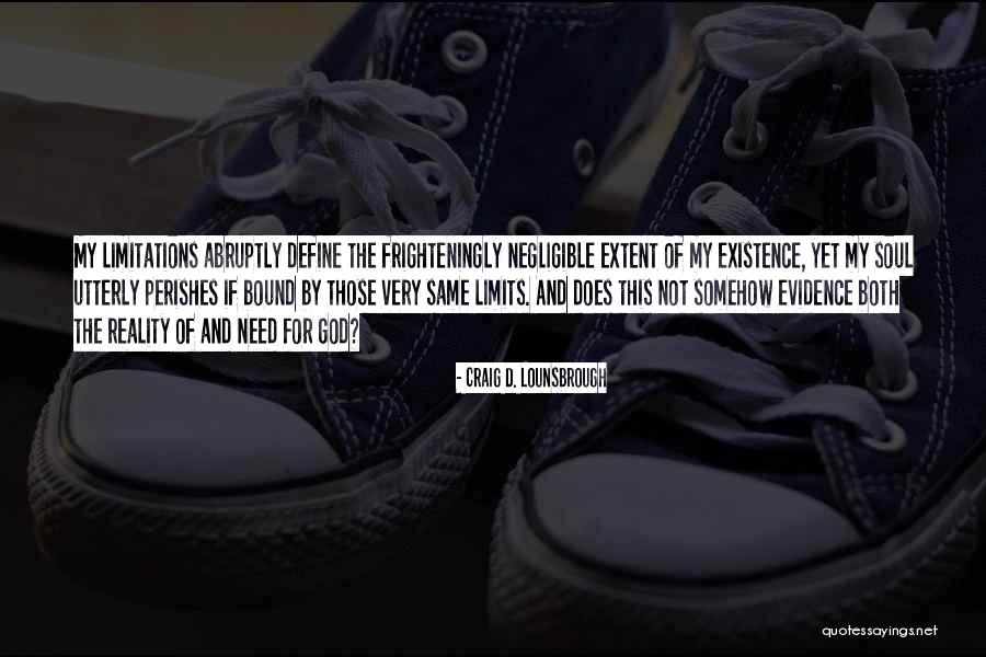 Negligible Quotes By Craig D. Lounsbrough Negligible Quotes By Craig D. Lounsbrough