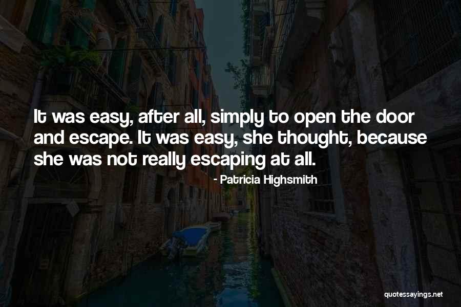 Negociante Quotes By Patricia Highsmith Negociante Quotes By Patricia Highsmith