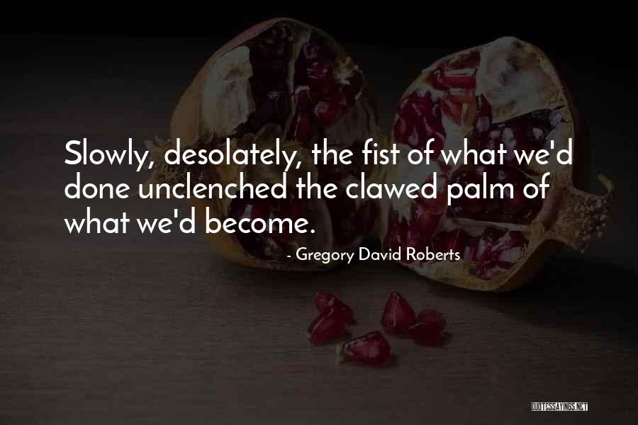 Negocios Por Quotes By Gregory David Roberts Negocios Por Quotes By Gregory David Roberts