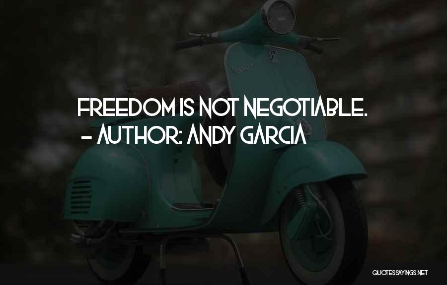 Negotiable Quotes By Andy Garcia