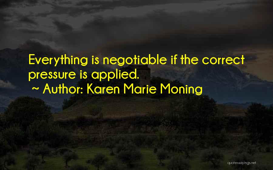 Negotiable Quotes By Karen Marie Moning