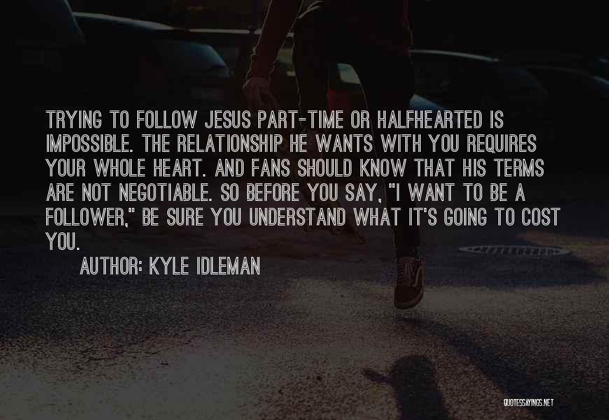 Negotiable Quotes By Kyle Idleman