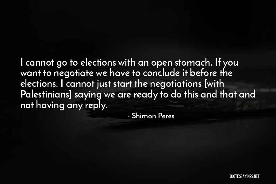 Negotiate Quotes By Shimon Peres Negotiate Quotes By Shimon Peres