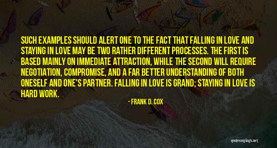 Negotiation Love Quotes By Frank D. Cox