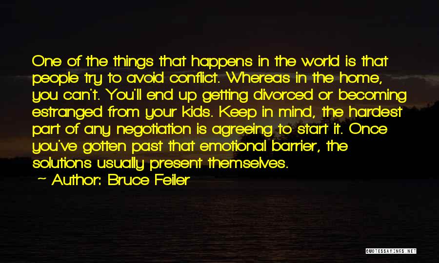 Negotiation Quotes By Bruce Feiler