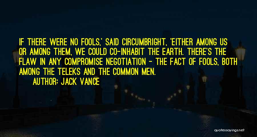 Negotiation Quotes By Jack Vance