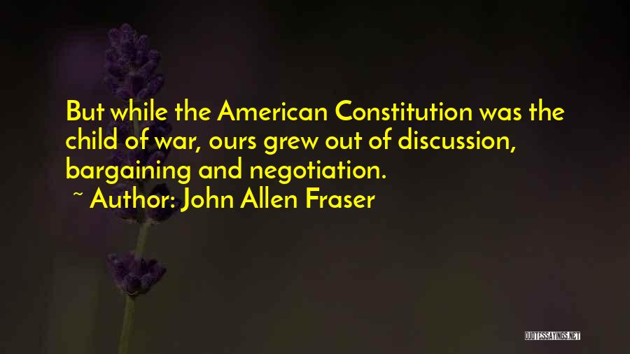 Negotiation Quotes By John Allen Fraser