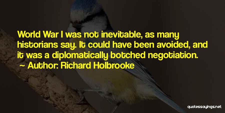 Negotiation Quotes By Richard Holbrooke