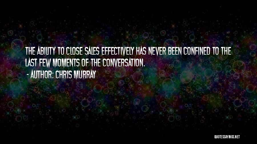 Negotiation Skills Quotes By Chris Murray