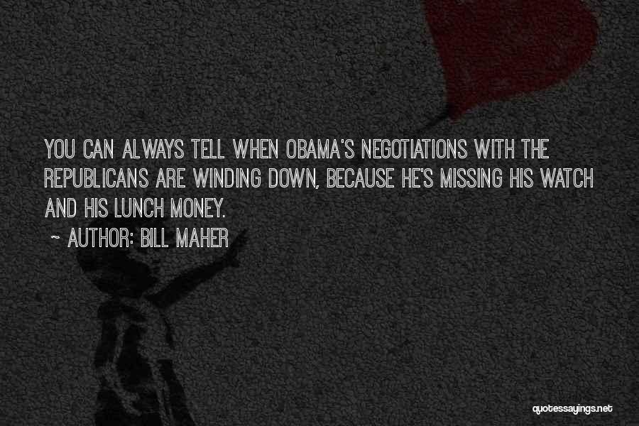 Negotiations Quotes By Bill Maher