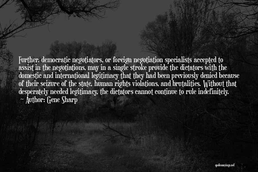 Negotiations Quotes By Gene Sharp