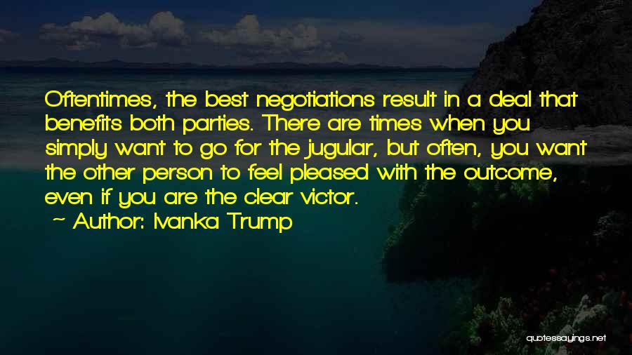 Negotiations Quotes By Ivanka Trump