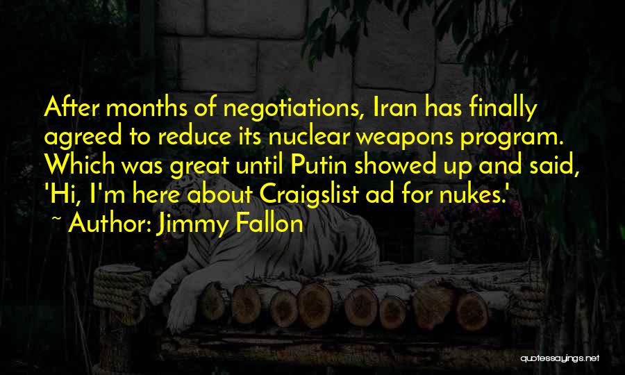 Negotiations Quotes By Jimmy Fallon