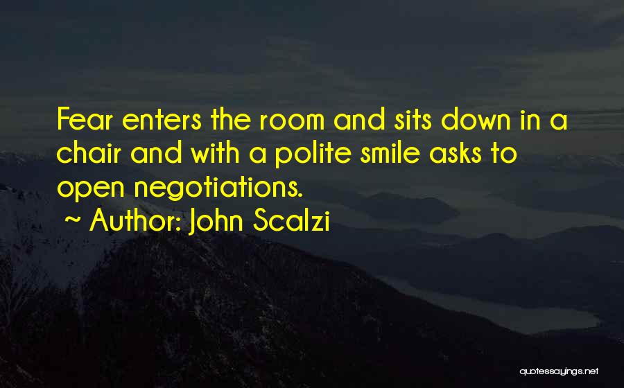 Negotiations Quotes By John Scalzi