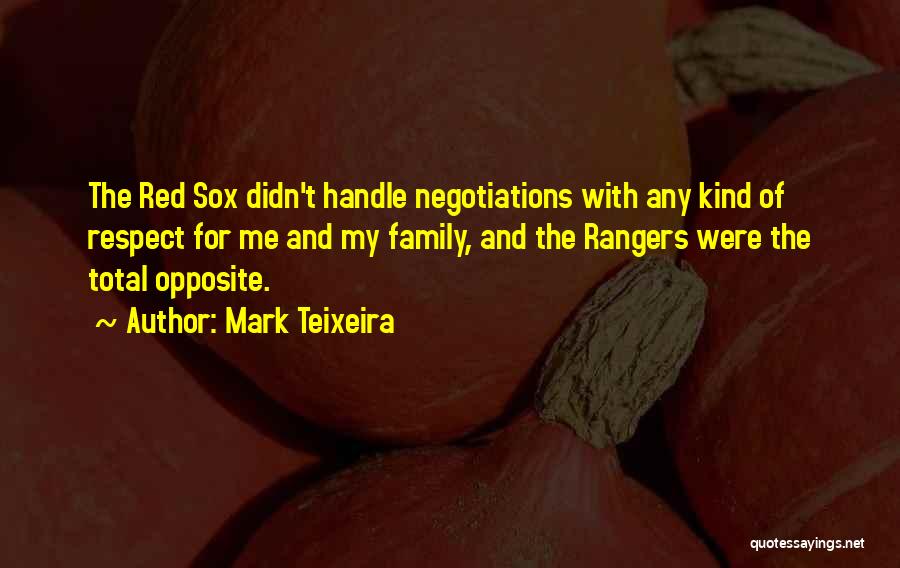 Negotiations Quotes By Mark Teixeira