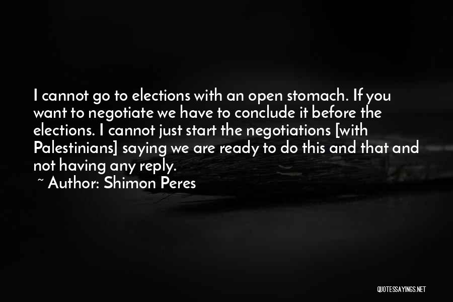 Negotiations Quotes By Shimon Peres