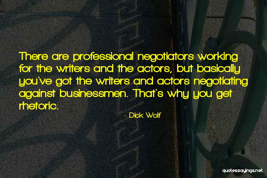 Negotiators Quotes By Dick Wolf Negotiators Quotes By Dick Wolf
