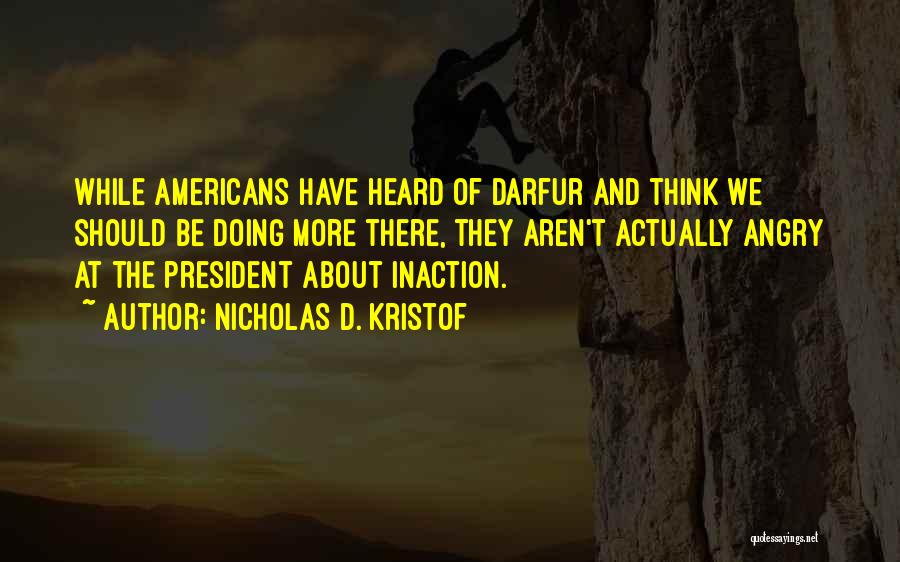 Negreras Quotes By Nicholas D. Kristof