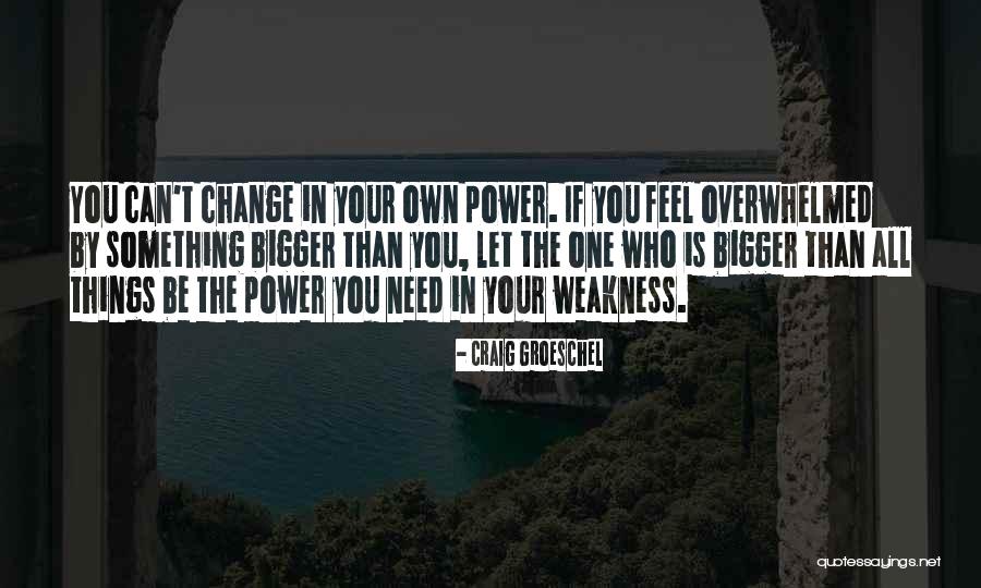 Negri Bossi Quotes By Craig Groeschel Negri Bossi Quotes By Craig Groeschel