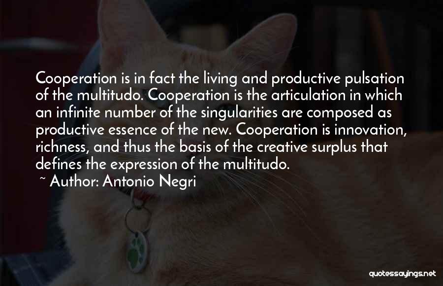 Negri Quotes By Antonio Negri