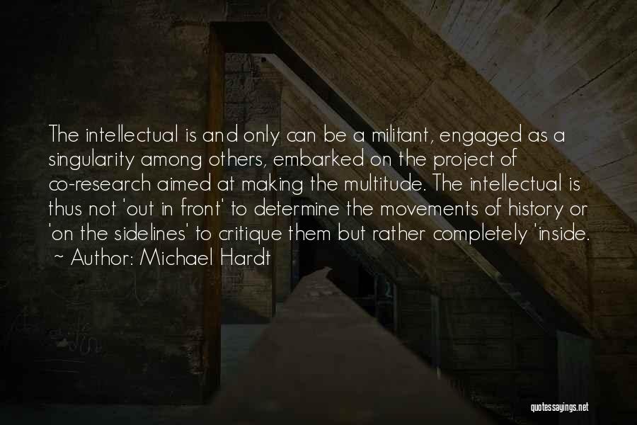 Negri Quotes By Michael Hardt