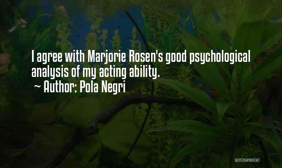 Negri Quotes By Pola Negri