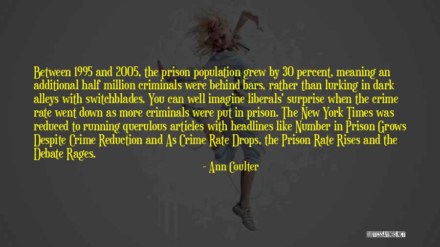 Negribas Vairak Quotes By Ann Coulter Negribas Vairak Quotes By Ann Coulter
