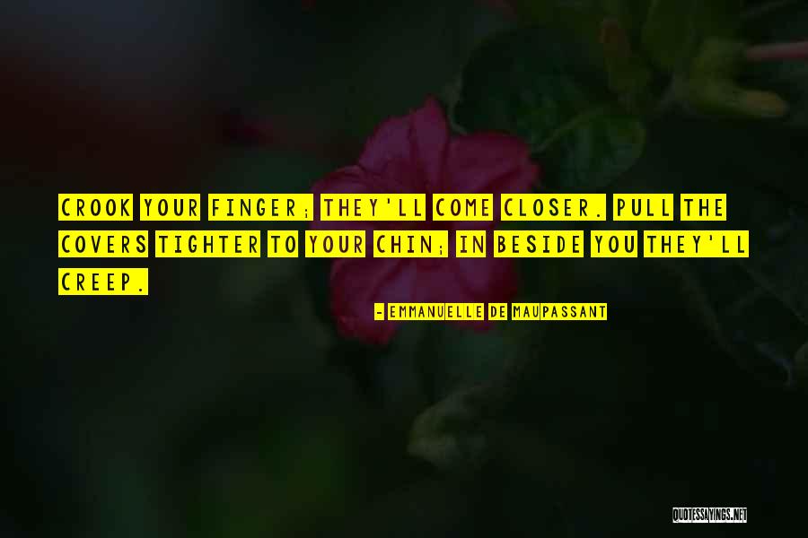 Negriero Quotes By Emmanuelle De Maupassant Negriero Quotes By Emmanuelle De Maupassant