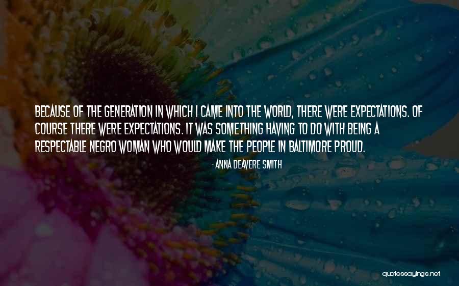 Negro Quotes By Anna Deavere Smith Negro Quotes By Anna Deavere Smith