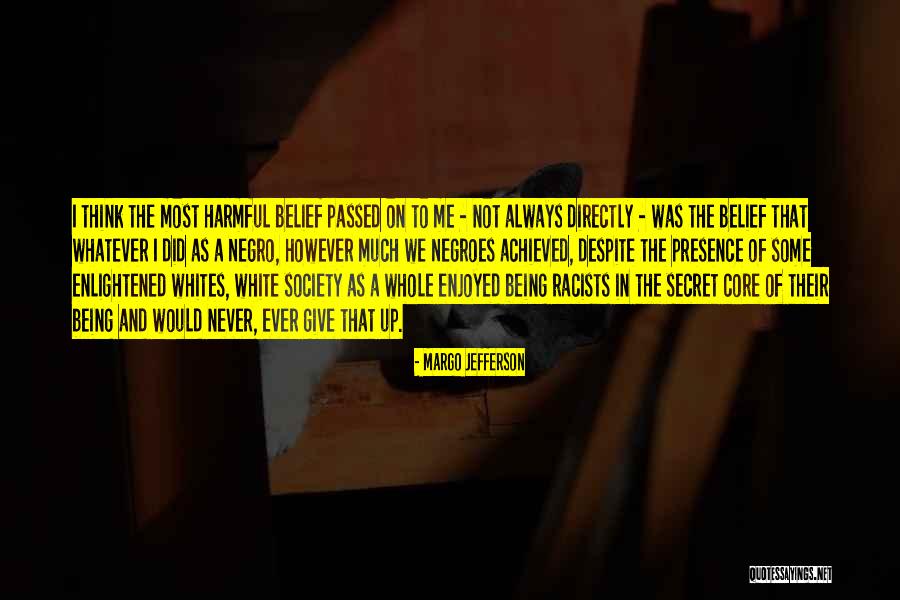 Negro Quotes By Margo Jefferson Negro Quotes By Margo Jefferson