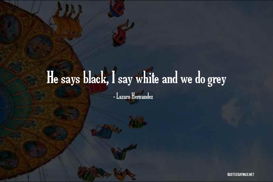 Negussie Bulcha Quotes By Lazaro Hernandez Negussie Bulcha Quotes By Lazaro Hernandez
