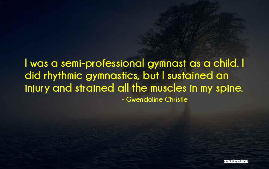 Negustor Lipan Quotes By Gwendoline Christie Negustor Lipan Quotes By Gwendoline Christie