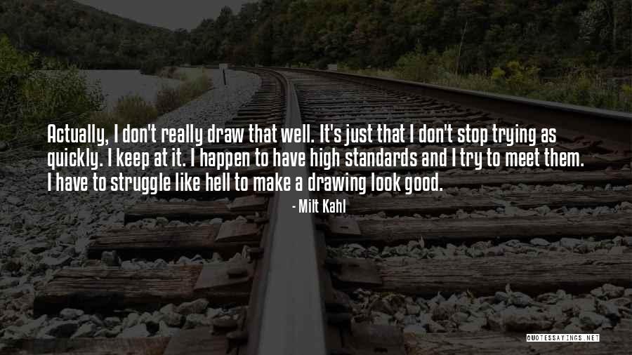 Neh13 Quotes By Milt Kahl Neh13 Quotes By Milt Kahl