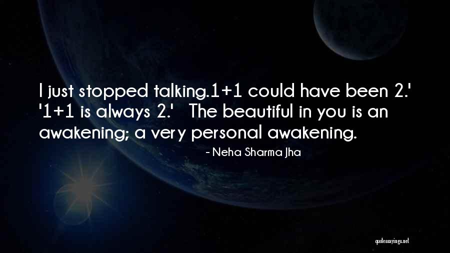 Neha Jha Quotes By Neha Sharma Jha Neha Jha Quotes By Neha Sharma Jha
