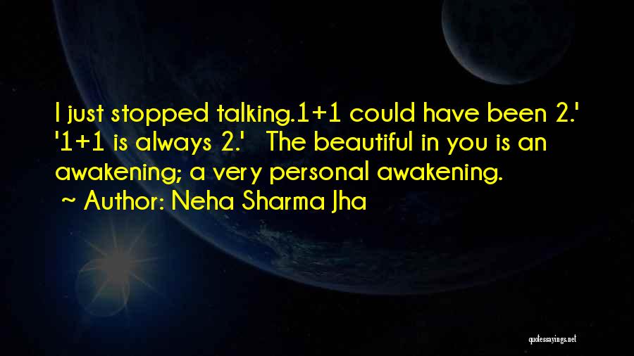 Neha Sharma Quotes By Neha Sharma Jha