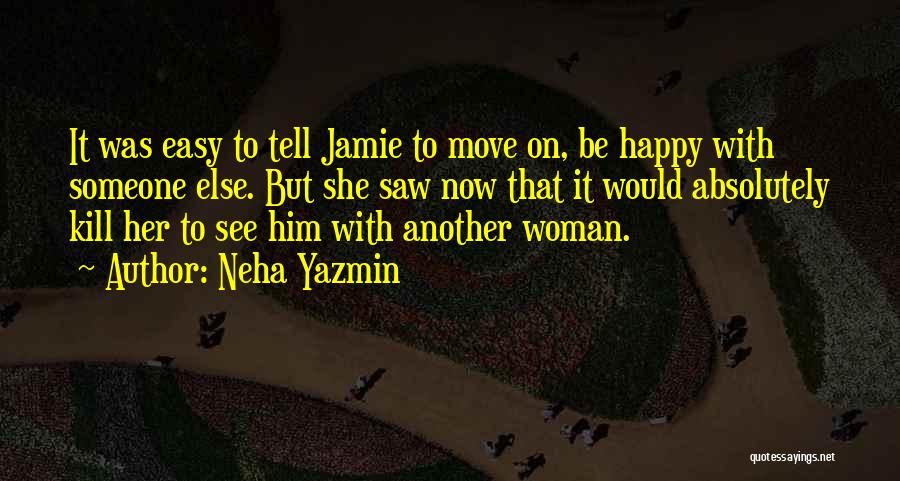 Neha Yazmin Quotes 794768
