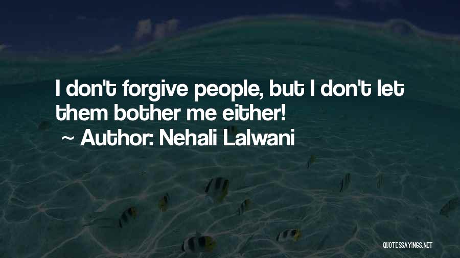 Nehali Lalwani Quotes 784572