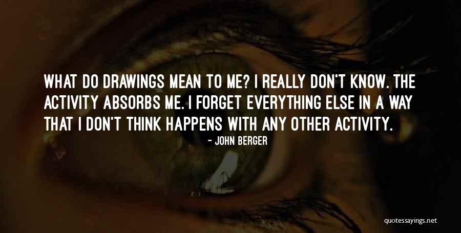 Nehlen Prince Quotes By John Berger Nehlen Prince Quotes By John Berger