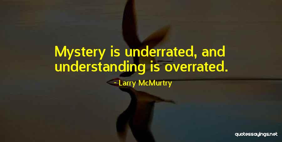 Nehogy Csomagot Quotes By Larry McMurtry Nehogy Csomagot Quotes By Larry McMurtry