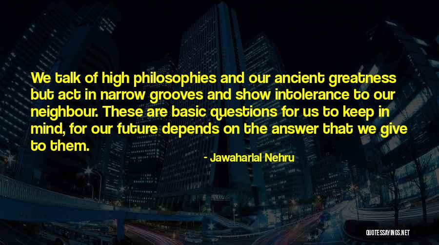 Nehru's Quotes By Jawaharlal Nehru Nehru's Quotes By Jawaharlal Nehru