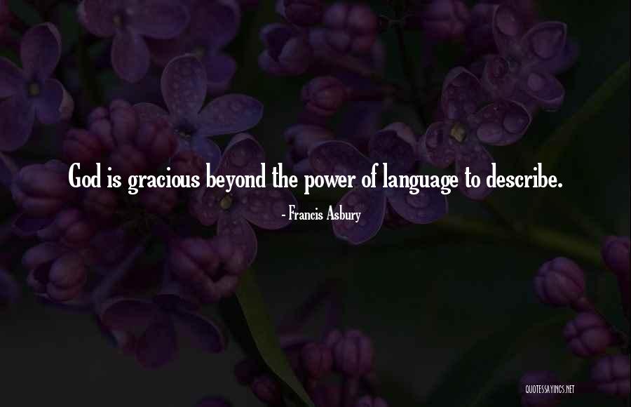 Nehuen Zapata Quotes By Francis Asbury Nehuen Zapata Quotes By Francis Asbury